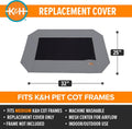 Dog Cot Replacement Cover, Designed to Fit K&H Medium Pet Cots (Sold Separately), Indoor Outdoor, Breathable Cooling Mesh Center, Machine Washable - Medium 32 X 25In Gray - PetOhPets